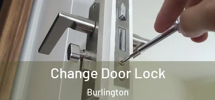  Change Door Lock Burlington